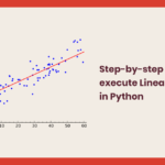 A guide to executing Linear Regression in Python