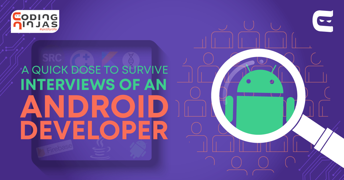 15 Best Android Interview Questions