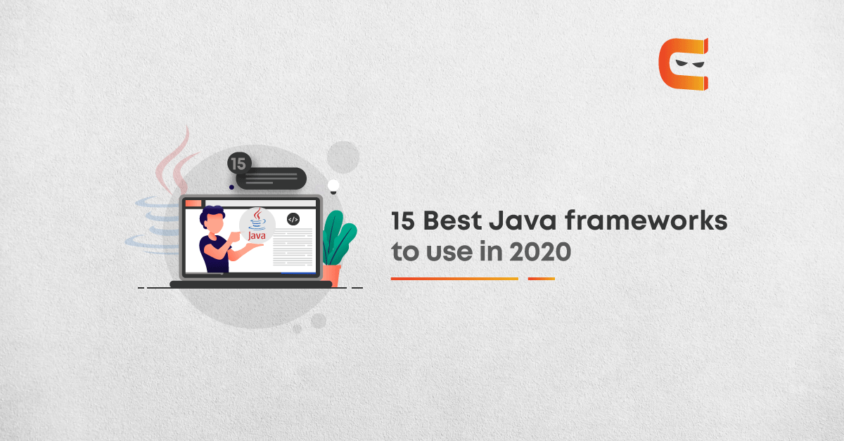 15 Best Java Frameworks