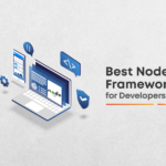 Best Nodejs frameworks for developers