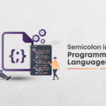 Use of Semicolon in Programming languages