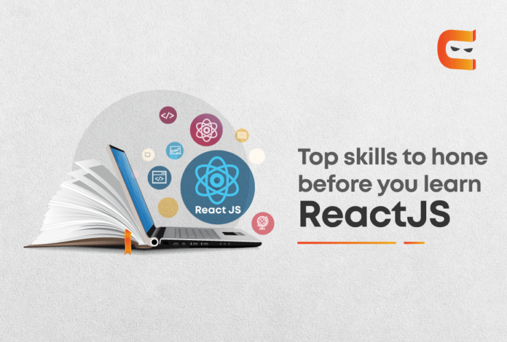Top 5 skills to learn before you start with ReactJs