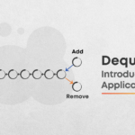Introduction to Deque its applications