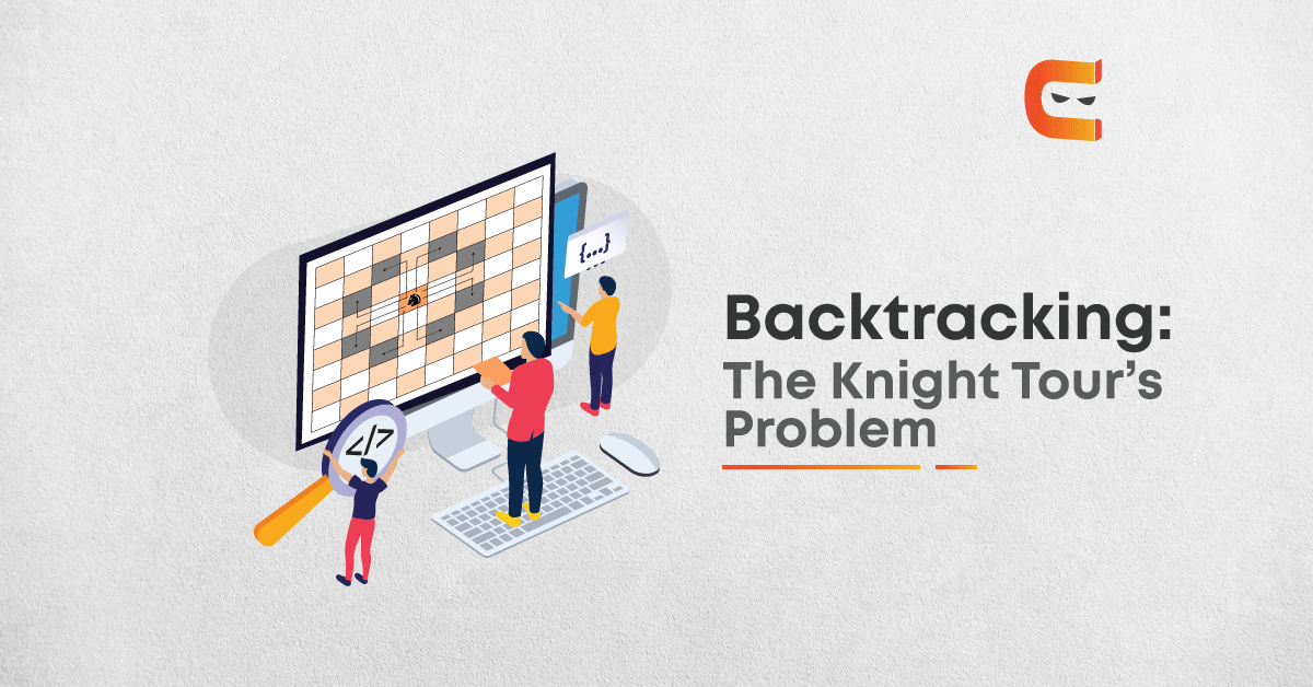 Backtracking: The Knight's tour problem