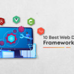 Top 10 web development frameworks