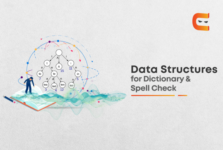 Data Structures for Dictionary & Spell Checker
