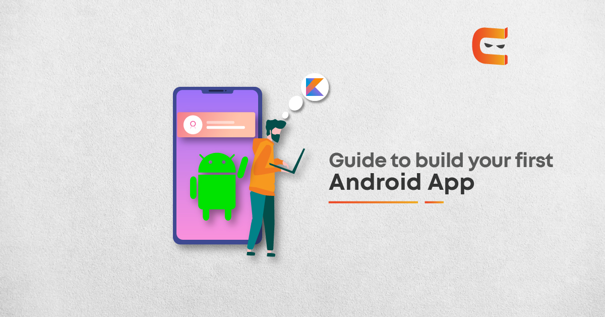 How to build your first Android App with Kotlin?