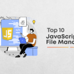JavaScript File Managers to watch out for!