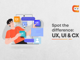 UX vs UI vs CX: What is the difference?