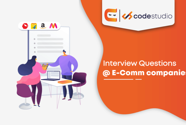How to crack an interview with an E-Commerce Company?