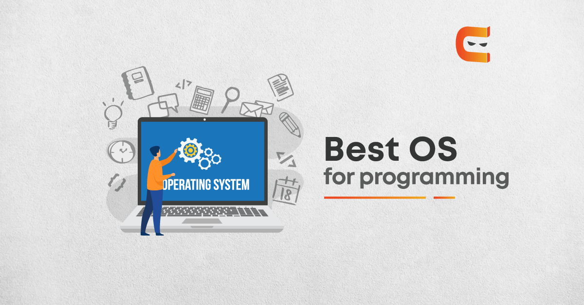 The Best Operating System for Programming in 2021