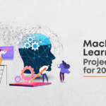 8 Best Ideas for Your Machine Learning Project in 2021