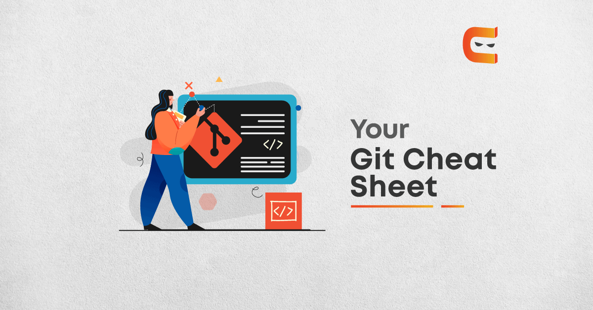 Git Cheat Sheet: For Every Beginner and Developer