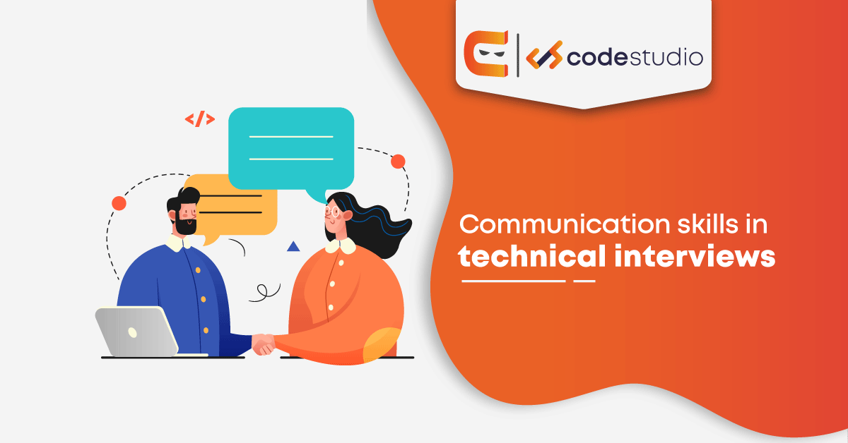 Importance of Communication Skills in Technical Interviews