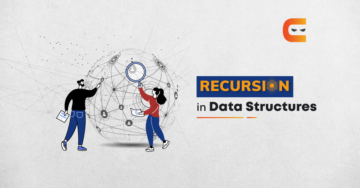 Recursion in Data Structure: How Does it Work, Types & When Used