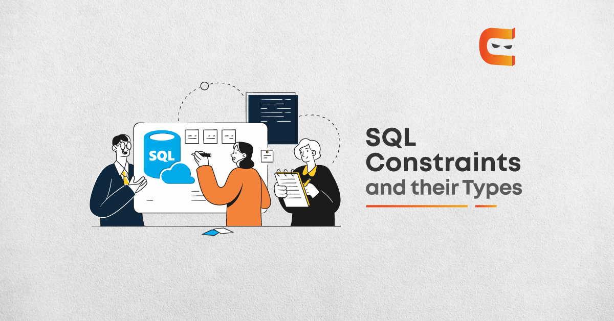 What are SQL Constraints and their Different Types?