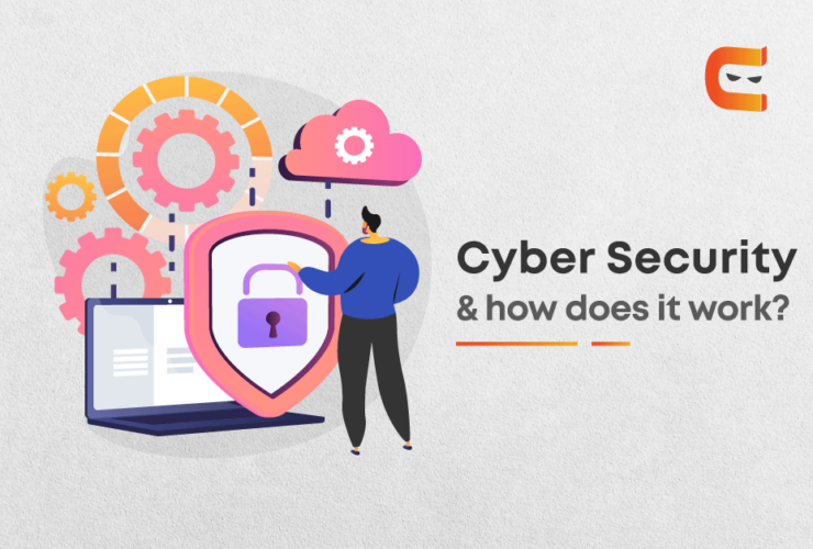 What is Cyber Security and How Does it Work?