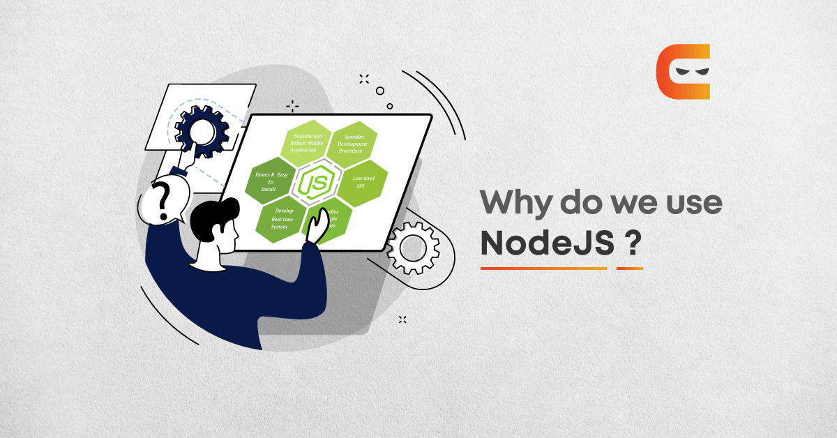 What is Node.js? Where, When & How To Use It
