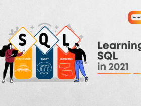 How to Learn SQL in 2021? Step-By-Step Guide