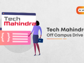 Your Preparation Guide To Tech Mahindra Off Campus Drive