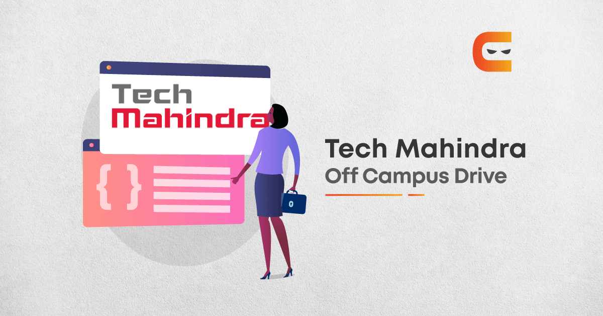 Your Preparation Guide To Tech Mahindra Off Campus Drive