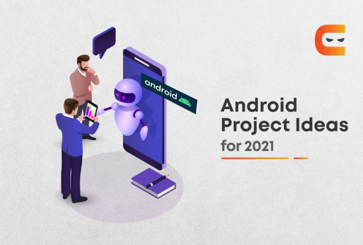 Best Android Project Ideas in 2021