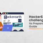 Different HackerEarth Challenges & How To Prepare For Them