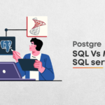 Understanding the Difference Between PostgreSQL vs MS SQL server