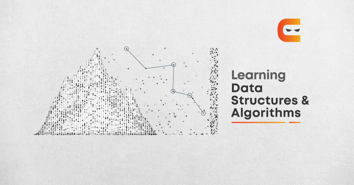Best Ways To Learn Data Structures And Algorithms
