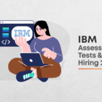 IBM Assessment Test & Hiring Process 2021