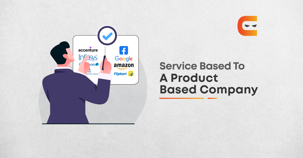 How To Switch From A Service-Based To A Product-Based Company?