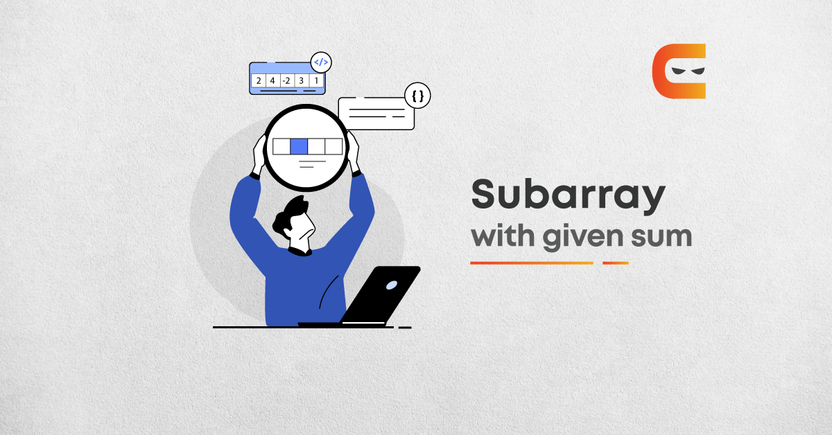 What Is Subarray With Given Sum?