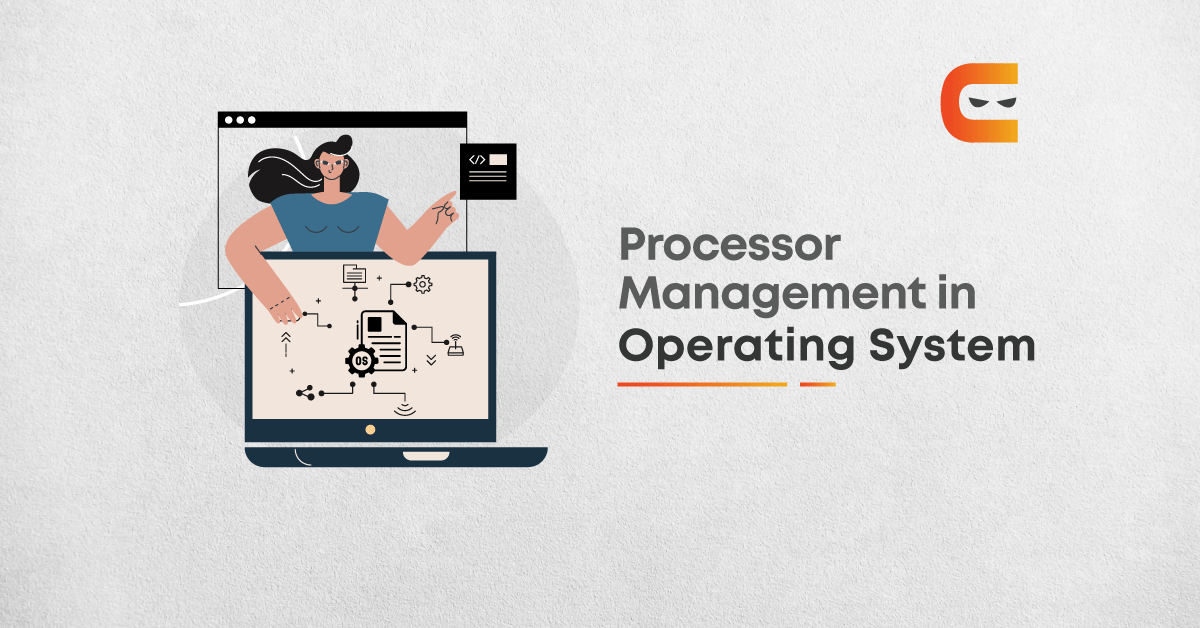 Importance Of Processor Management In Operating System
