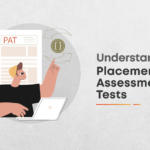 What Are Placement Assessment Tests and How Are They Beneficial?