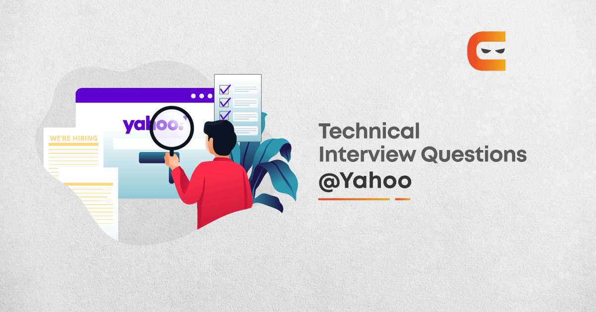 Most common 30 Technical Yahoo Interview Questions 2021