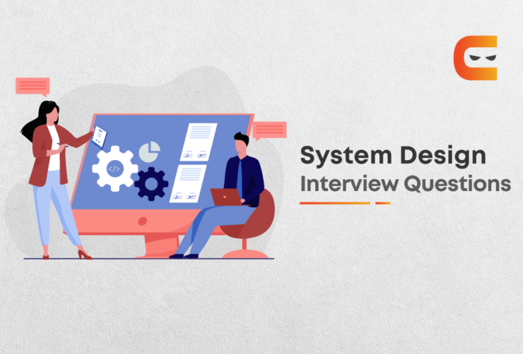 Top System Design Interview Questions for 2021
