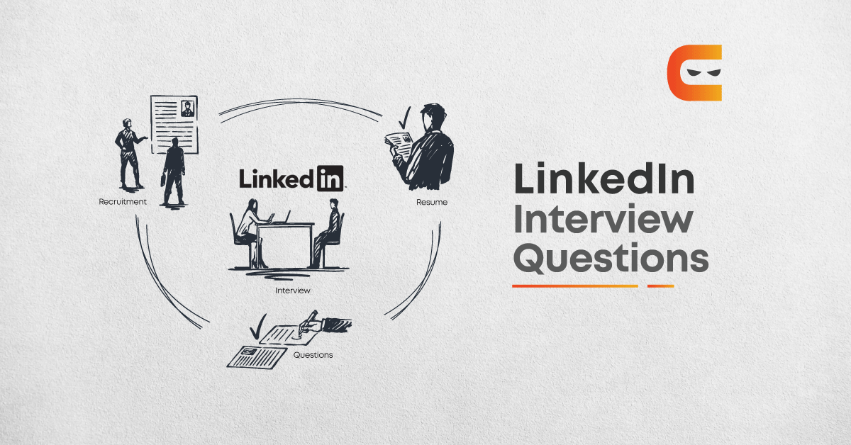 15 LinkedIn Interview Questions In 2021