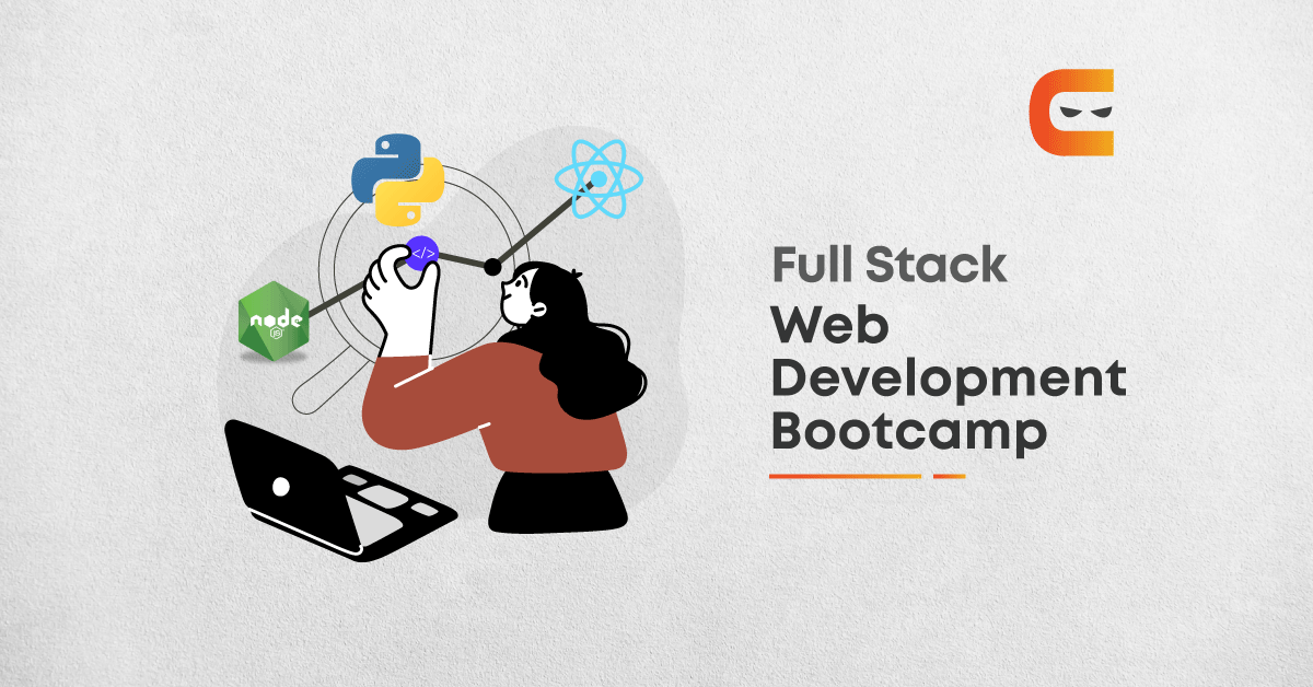 Full Stack Web Development Bootcamp: How You Should Choose to Be A Part of One?