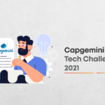 An Overview Of Capgemini Tech Challenge 2021