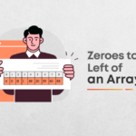 How do you move all the zeros to the left of the array?