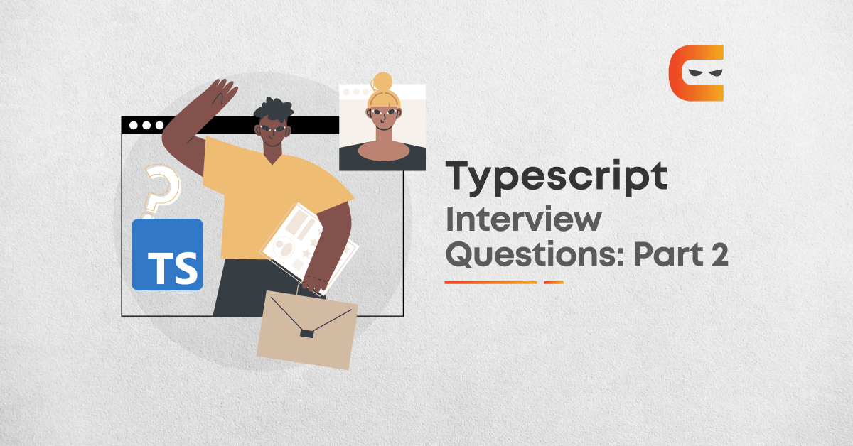 Typescript Interview Questions: Part 2