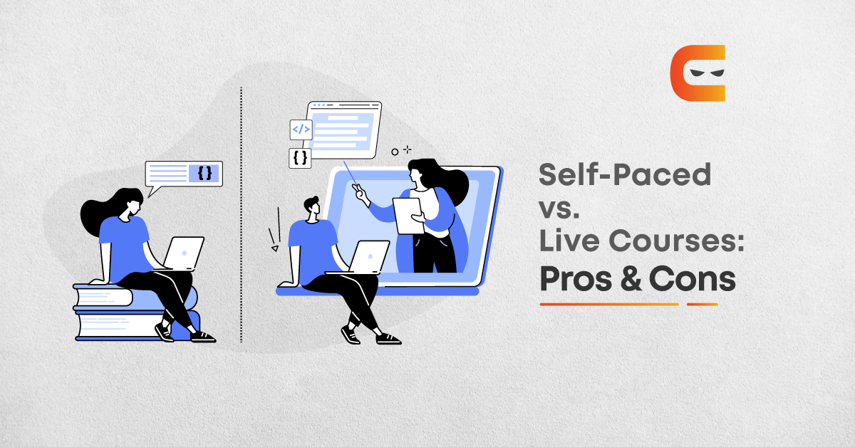 Pros & Cons of Self-paced vs Live Classes