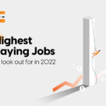 Highest Paying Jobs to look out for in 2022