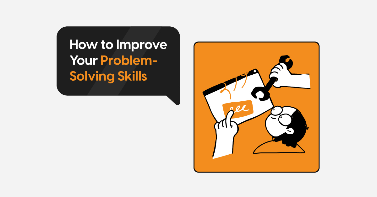 How to Improve Your Problem-Solving Skills?